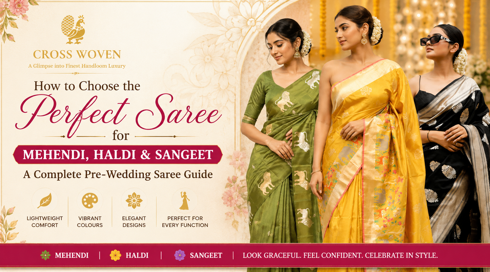 How to Choose the Perfect Saree for Mehendi, Haldi & Sangeet